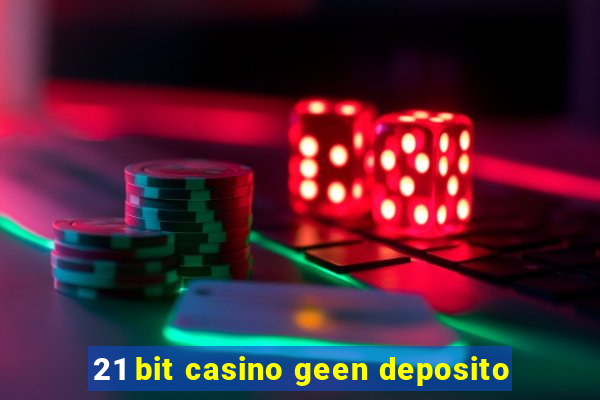 21 bit casino geen deposito