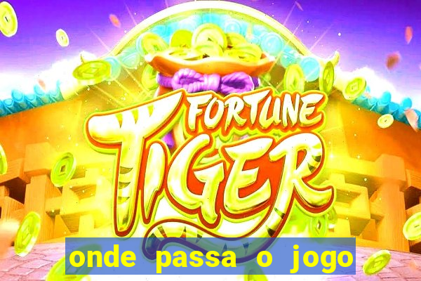 onde passa o jogo do brasil hoje