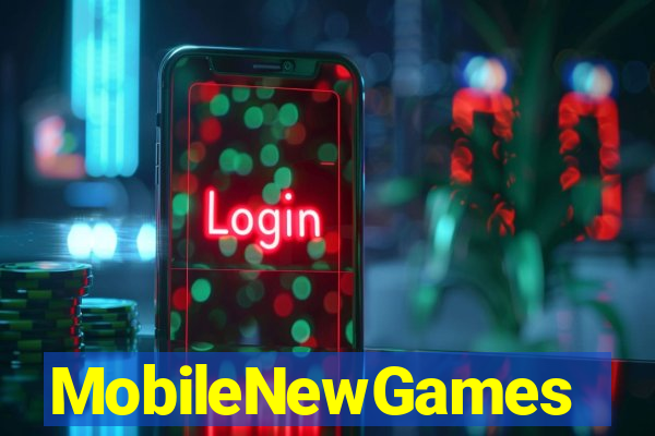 MobileNewGames