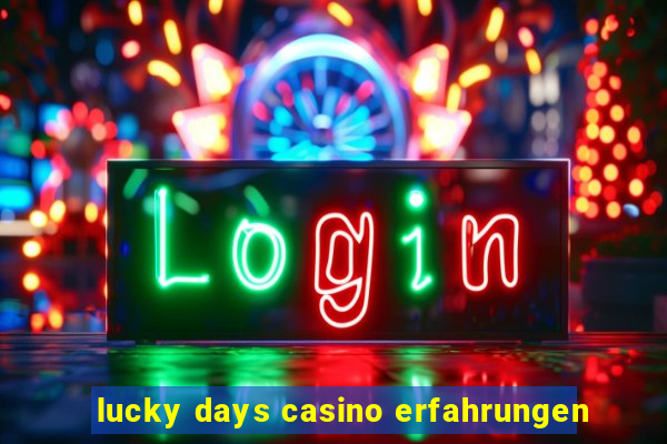 lucky days casino erfahrungen