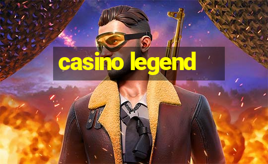 casino legend