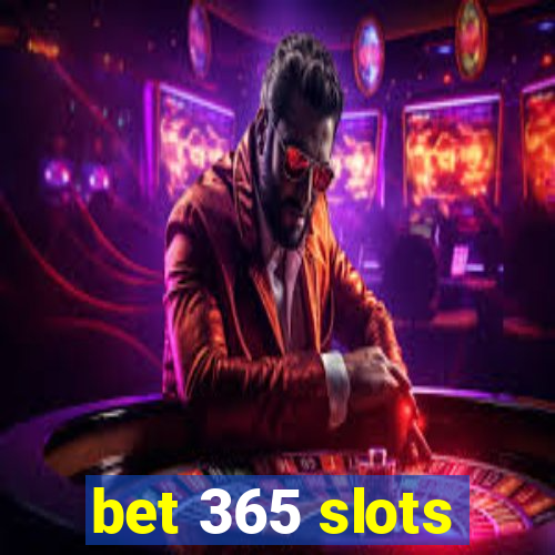 bet 365 slots