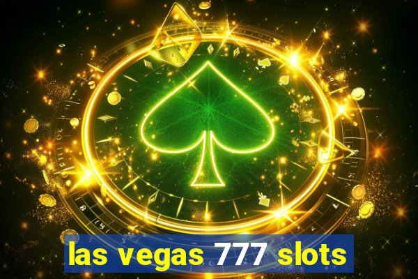 las vegas 777 slots