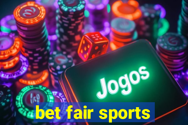 bet fair sports