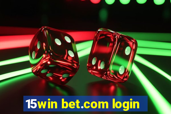 15win bet.com login