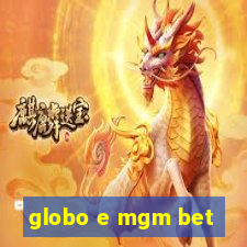 globo e mgm bet