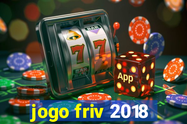 jogo friv 2018