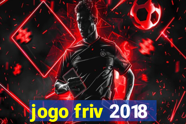 jogo friv 2018