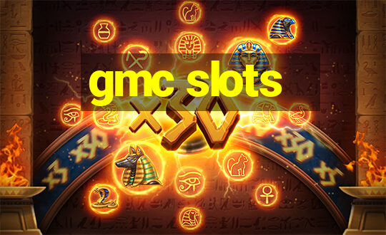 gmc slots