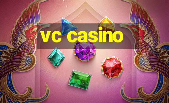 vc casino