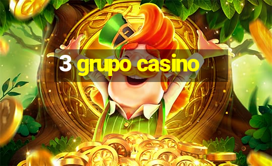 3 grupo casino