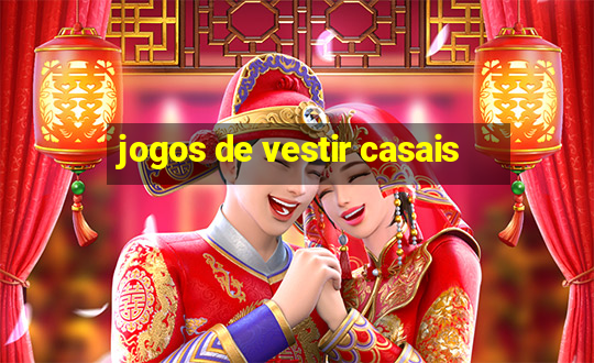 jogos de vestir casais