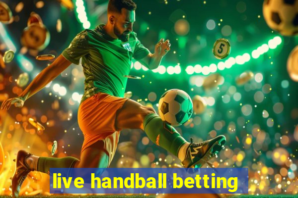 live handball betting