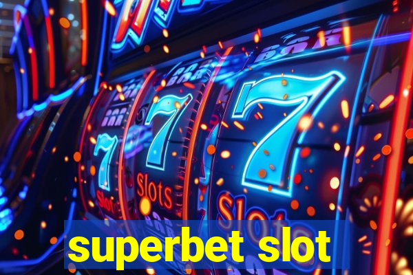 superbet slot