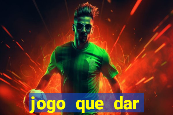 jogo que dar dinheiro de verdade no pix