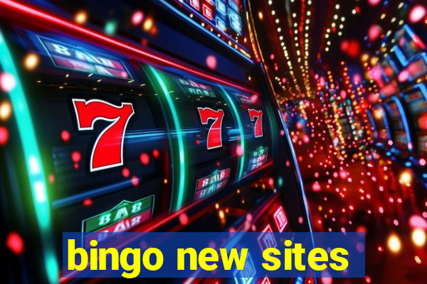 bingo new sites