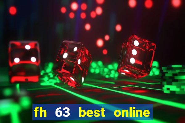 fh 63 best online slots casino games