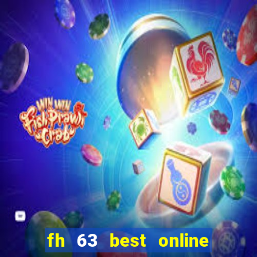 fh 63 best online slots casino games