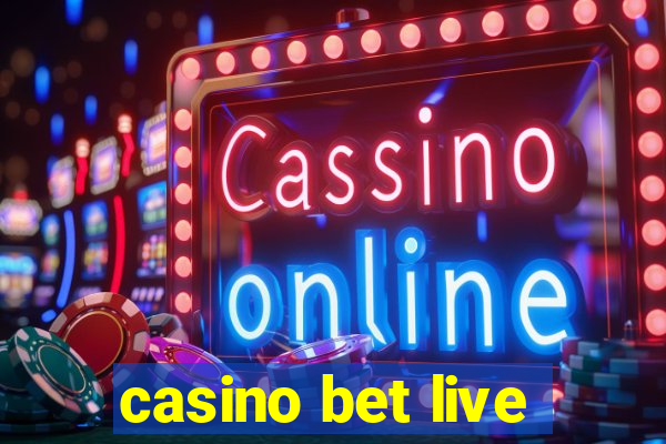 casino bet live