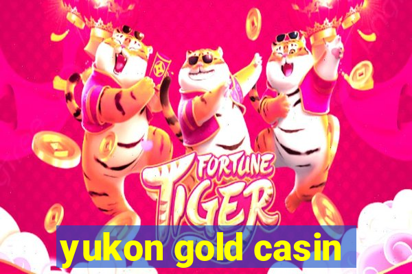 yukon gold casin