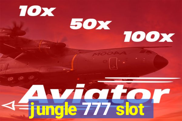 jungle 777 slot