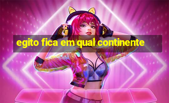 egito fica em qual continente