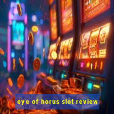 eye of horus slot review