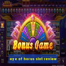 eye of horus slot review