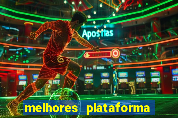 melhores plataforma de aposta