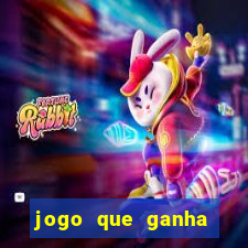 jogo que ganha dinheiro verdadeiro