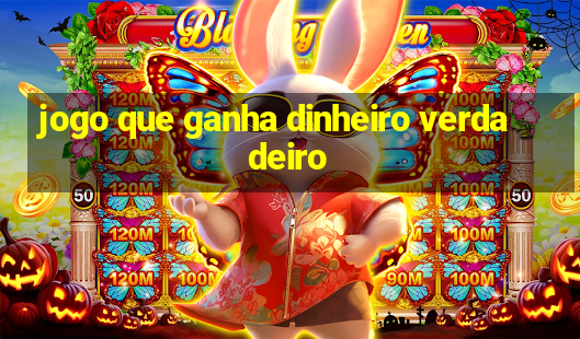 jogo que ganha dinheiro verdadeiro