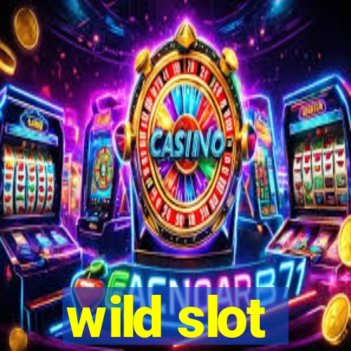 wild slot