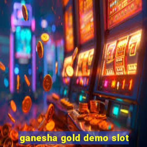 ganesha gold demo slot