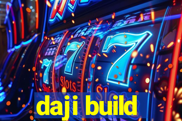 daji build