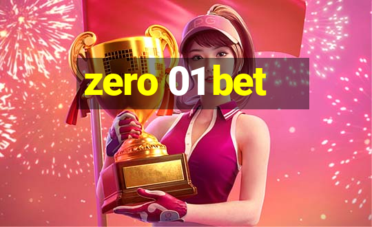 zero 01 bet