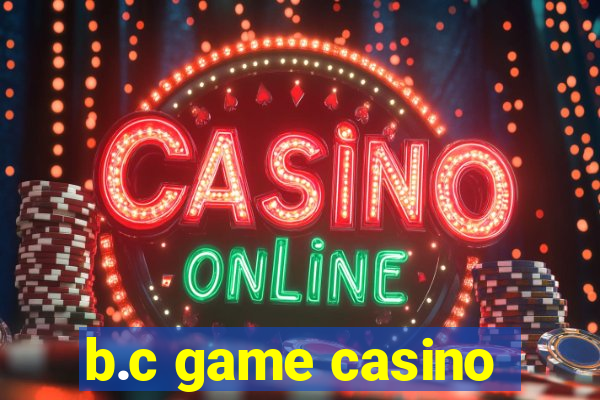 b.c game casino