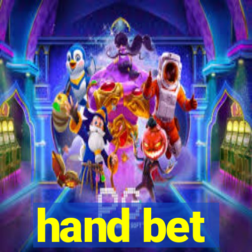 hand bet