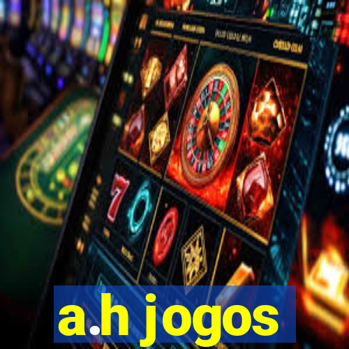 a.h jogos