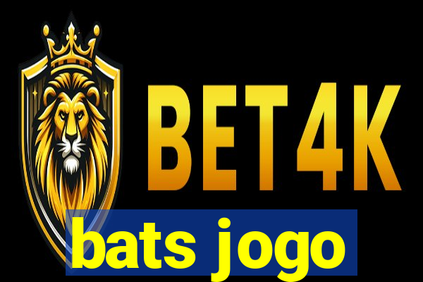 bats jogo