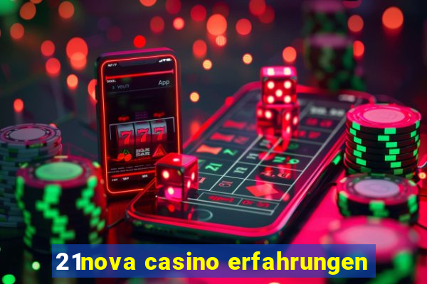 21nova casino erfahrungen