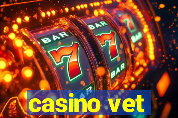 casino vet