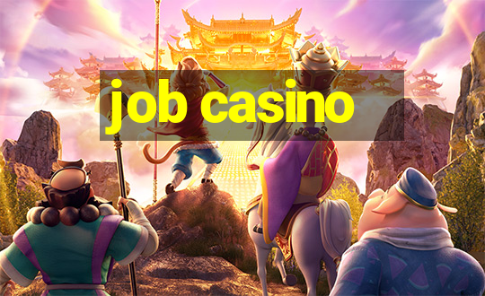 job casino