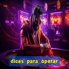 dicas para operar na iq option