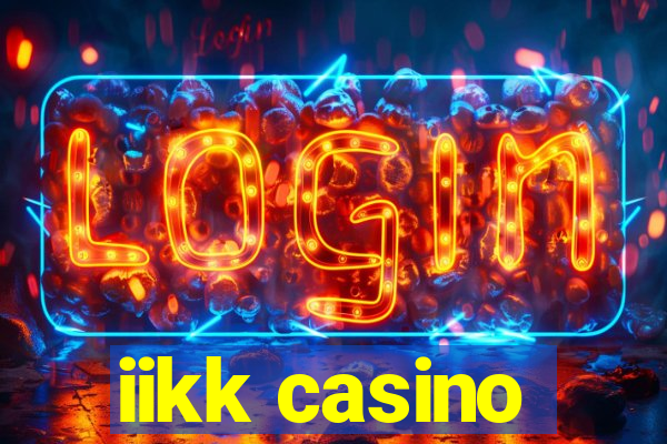 iikk casino