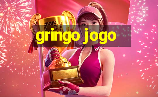 gringo jogo