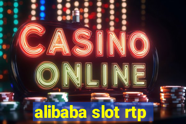 alibaba slot rtp