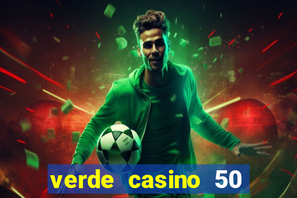 verde casino 50 rodadas grátis