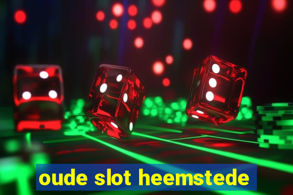 oude slot heemstede