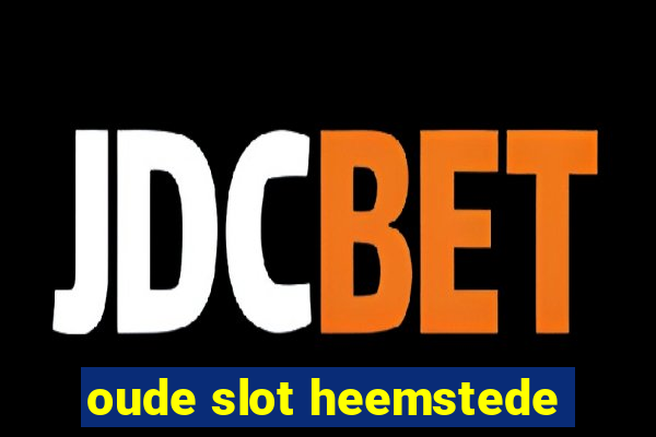 oude slot heemstede