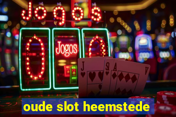 oude slot heemstede